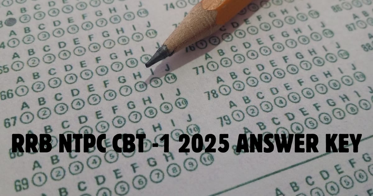 RRB NTPC CBT -1 2025 ANSWER KEY